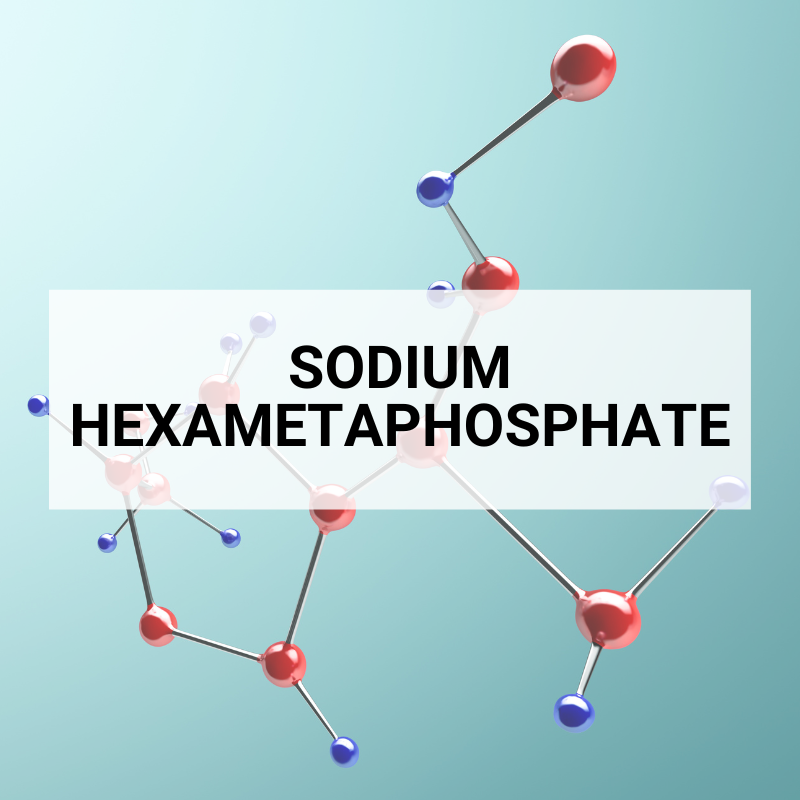 Sodium Hexametaphosphate