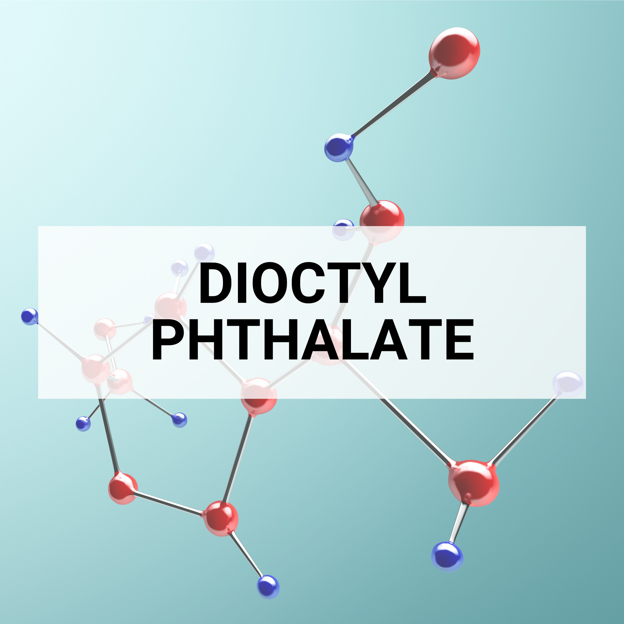 Dioctyl Phthalate